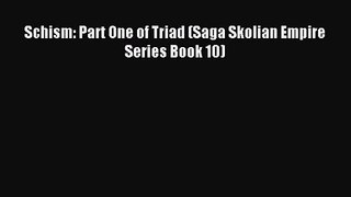 Schism: Part One of Triad (Saga Skolian Empire Series Book 10) [PDF Download] Full Ebook