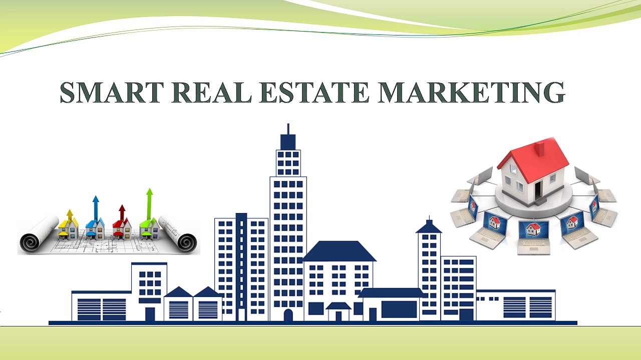 SMART REAL ESTATE MARKETING
