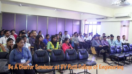 "BE A CHATUR” seminar at D.Y Patil College of Engineering