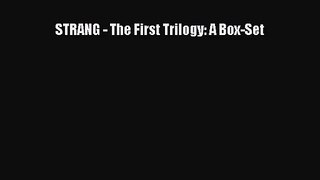 STRANG - The First Trilogy: A Box-Set [Read] Full Ebook