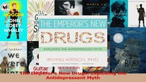 PDF Download  The Emperors New Drugs Exploding the Antidepressant Myth PDF Online