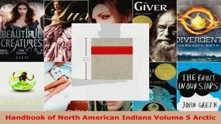 Read  Handbook of North American Indians Volume 5 Arctic Ebook Free