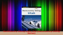 Download  Backcountry Skiing Utah 2nd Backcountry Skiing Series Ebook Free
