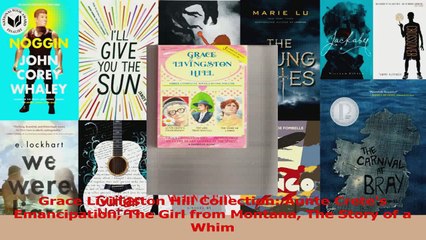 Grace Livingston Hill Collection Aunte Cretes Emancipation The Girl from Montana The Read Online