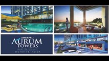 Amrapali Aurum Towers Good Location