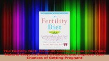 The Fertility Diet Groundbreaking Research Reveals Natural Ways to Boost Ovulation and PDF