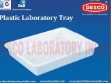 Laboratory Plastic Trays Manufacturers in India | DESCO