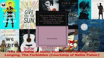 The Courtship of Nellie Fisher The Parting The Longing The Forbidden Courtship of Nellie Download