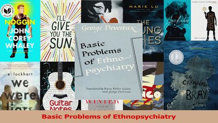 PDF Download  Basic Problems of Ethnopsychiatry Read Full Ebook
