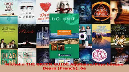 PDF Download  Michelin THE GREEN GUIDE AquitainePays basque Bearn French 6e Read Online
