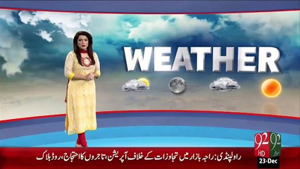 Weather Updates – 23 Dec 15 - 92 News HD