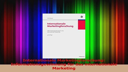 Lesen  Internationale Marketingforschung Informationsgewinnung für das internationale Marketing Ebook Online