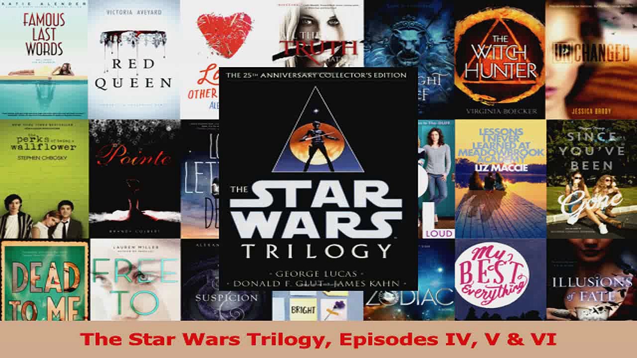 The Star Wars Trilogy Episodes IV V  VI Read Online