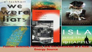 Download  Fusion Science Politics and the Invention of a New Energy Source Ebook Free