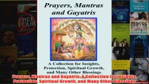 Prayers Mantras and Gayatris A Collection for Insights Protection Spiritual Growth and