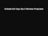 Schlank mit Yoga: Das 4-Wochen-Programm Full Online