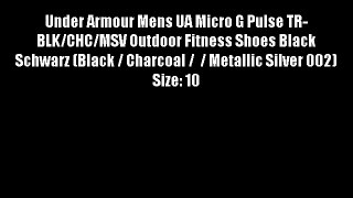 Under Armour Mens UA Micro G Pulse TR-BLK/CHC/MSV Outdoor Fitness Shoes Black Schwarz (Black