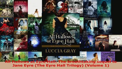 Read  All Hallows at Eyre Hall The breathtaking sequel to Jane Eyre The Eyre Hall Trilogy EBooks Online