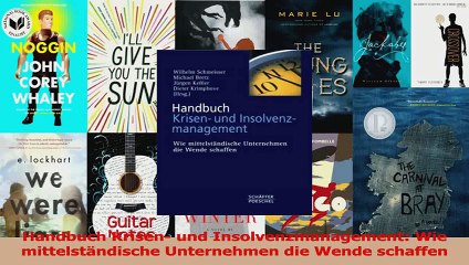 Download Video: Download  Handbuch Krisen und Insolvenzmanagement Wie mittelständische Unternehmen die Wende PDF Frei