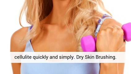 Here's How to Get Rid Of Cellulite Fast and Naturally