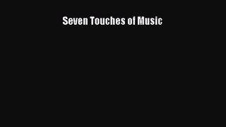 Seven Touches of Music [PDF] Full Ebook