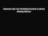 Someone Like You (Turtleback School & Library Binding Edition) [Read] Online