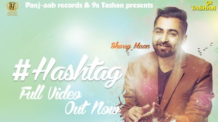 HASHTAG ● Sharry Maan ● JSL ● New Punjabi Songs 2015 ● Panj-aab Records