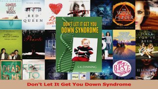 PDF Download  Dont Let It Get You Down Syndrome PDF Online