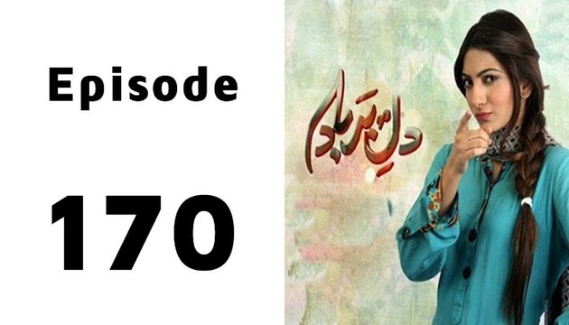 Dil-e-Barbaad Episode 170 Full on Ary Digital in High Quality