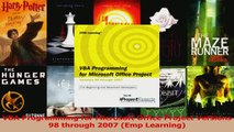 VBA Programming for Microsoft Office Project Versions 98 through 2007 Emp Learning PDF