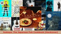 PDF Download  Izakaya The Japanese Pub Cookbook Hardcover Read Full Ebook