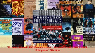 PDF Download  ThreeWeek Professionals Inside the 1987 NFL Players Strike Download Online