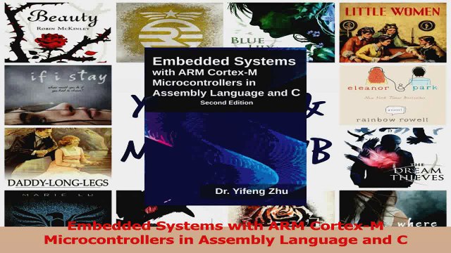 PDF Download Embedded Systems with ARM CortexM Microcontrollers in Assembly Language and C PDF Full Ebook
