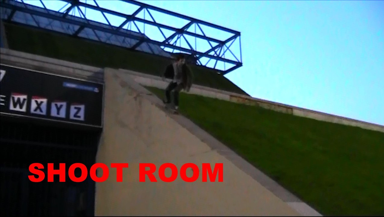 Shoot Room - SKATEBOARD VIDEO