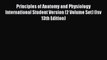 Principles of Anatomy and Physiology International Student Version (2 Volume Set) (Isv 13th