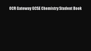 OCR Gateway GCSE Chemistry Student Book [Read] Online