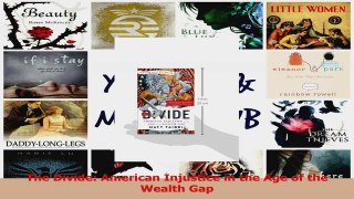 PDF Download  The Divide American Injustice in the Age of the Wealth Gap PDF Full Ebook