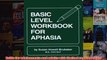 Basic Level Workbook for Aphasia William Beaumont Hospital Speech and Language Pathology