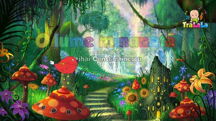 O lume minunata Mihai Constantinescu TraLaLa