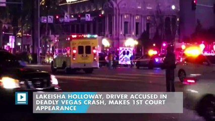 Lakeisha Holloway, Driver Accused in Deadly Vegas Crash, Makes 1st Court Appearance