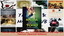 Download  Nacida bajo el signo del Toro Born under the Sign of Taurus Spanish Edition EBooks Online