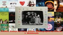 Sisters Essays by Carol Saline Photographs by Sharon J Wohlmuth Read Online