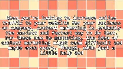 5 Easy Content Marketing Tactics That Help You Increase Online Traffic