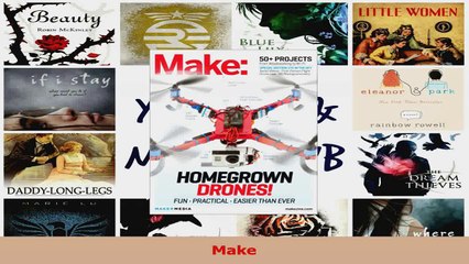 PDF Download  Make Technology on Your Time Volume 37 Drones Take Off Read Full Ebook