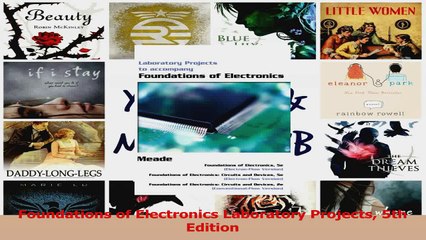 PDF Download  Foundations of Electronics Laboratory Projects 5th Edition Read Online