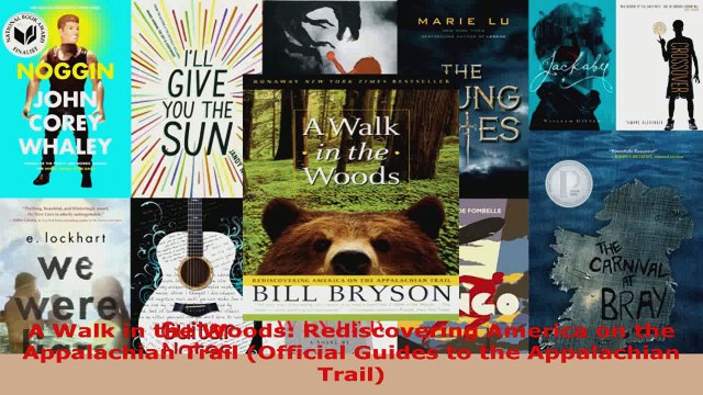 Read A Walk in the Woods Rediscovering America on the Appalachian Trail Official Guides to EBooks Online