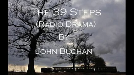 The 39 Steps (Radio Drama) Part 2 Of 2 - Starring David Robb Tom Baker