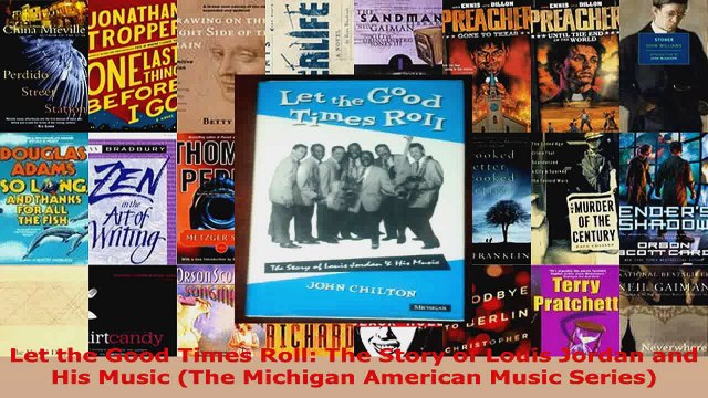 Read Let the Good Times Roll The Story of Louis Jordan and His Music The Michigan American Ebook Free