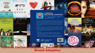 Clinical Decision Support Second Edition The Road to Broad Adoption Read Online