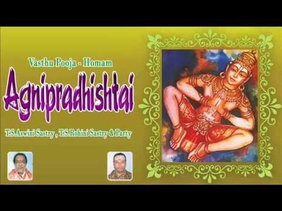 Vasthu Pooja - Homam||Agnipradhishtai